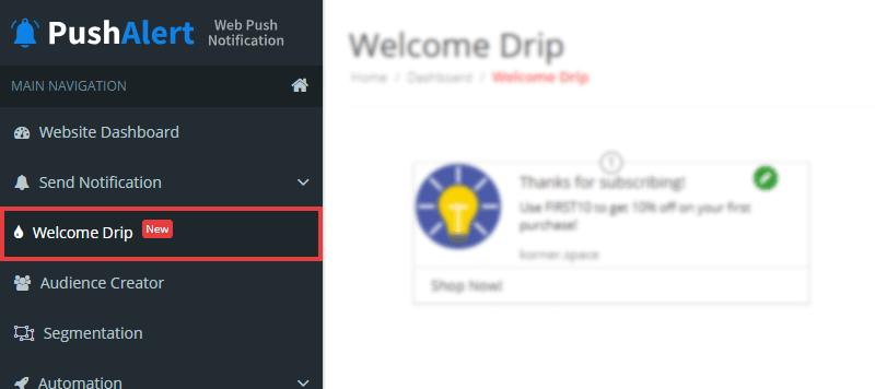 Access Welcome Drip Notifications from your Dashboard