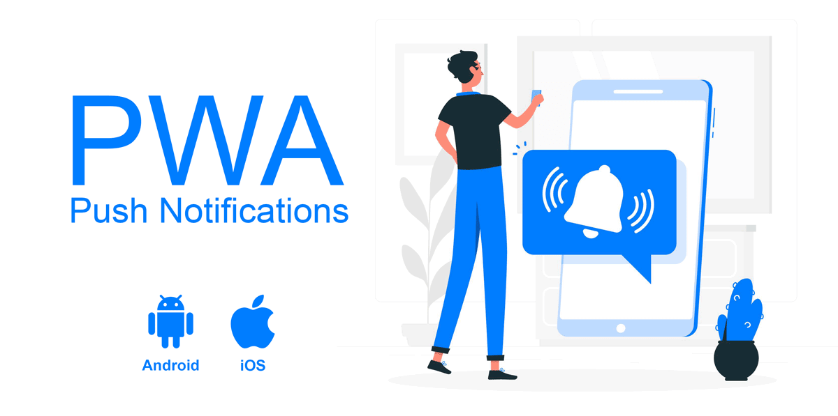 PWA Push Notifications for iOS and Android